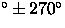 $^\circ\pm 270^\circ$